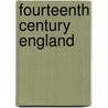 Fourteenth Century England door W. Mark Ormrod