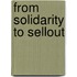 From Solidarity To Sellout