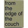 From The Edge Of The Couch door Raj Persaud