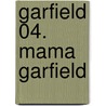 Garfield 04. Mama Garfield by Jim Davis