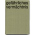 Gefährliches Vermächtnis