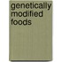 Genetically Modified Foods