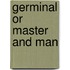Germinal or Master and Man