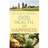 God, Health, and Happiness