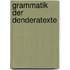 Grammatik Der Denderatexte