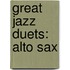 Great Jazz Duets: Alto Sax