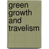 Green Growth and Travelism by Lipman