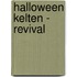 Halloween Kelten - Revival