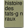 Histoire Des Tats-G N Raux door Georges Marie Rene Picot