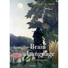 How The Brain Got Language door Michael A. Arbib