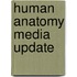 Human Anatomy Media Update