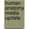 Human Anatomy Media Update by Jon Mallatt