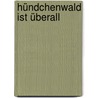 Hündchenwald ist überall door Birgit Löffler