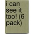 I Can See it Too! (6 Pack)