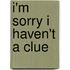 I'm Sorry I Haven't A Clue