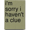 I'm Sorry I Haven't A Clue by Jack Dee