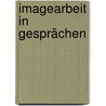 Imagearbeit in Gesprächen door Werner Holly