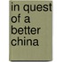 In Quest of a Better China