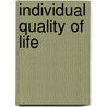Individual Quality of Life by H. MacGee