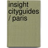 Insight Cityguides / Paris by Brian Bell