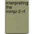 Interpreting The Mmpi-2-Rf