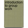 Introduction to Group Work by Douglas R. Gross