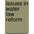 Issues in Water Law Reform