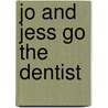 Jo and Jess Go the Dentist door Jay Dale
