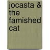 Jocasta & the Famished Cat by Anatole France
