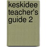 Keskidee Teacher's Guide 2 door Anne Worrall