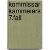 Kommissar Kammeiers 7.Fall by Peter M]ller