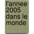 L'Annee 2005 Dans Le Monde