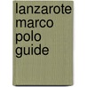 Lanzarote Marco Polo Guide door Marco Polo