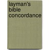 Layman's Bible Concordance door George W. Knight