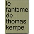 Le Fantome De Thomas Kempe