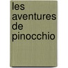 Les Aventures De Pinocchio by Carlos Collodi