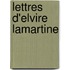 Lettres D'Elvire Lamartine