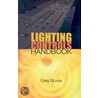 Lighting Controls Handbook by Craig DiLouie