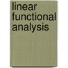 Linear Functional Analysis by Wladyslaw Orlicz