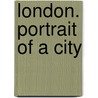 London. Portrait of a City door Sir Paul Smith