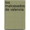 Los Malcasados de Valencia door Guillen de Castro