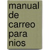 Manual de Carreo Para Nios door Gretel Garcia