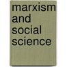 Marxism And Social Science door David Marsh