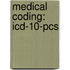 Medical Coding: Icd-10-pcs