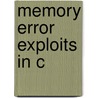 Memory Error Exploits in C by Yves Younan