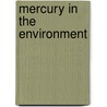 Mercury in the Environment door Michael S. Bank