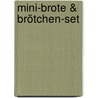 Mini-Brote & Brötchen-Set by Anne-Katrin Weber