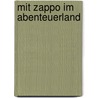 Mit Zappo im Abenteuerland by Helmar Dießner