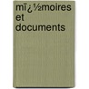 Mï¿½Moires Et Documents door D. Soci T. D'histo
