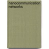 Nanocommunication Networks by Somsak Mitatha